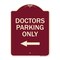 Signmission Designer Series Doctors Parking Only, Burgundy Heavy-Gauge Aluminum Sign, 24" x 18", BU-1824-24137 A-DES-BU-1824-24137 - alternate 1